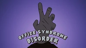 Office Syndrome Disorder