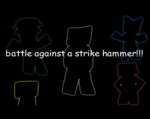 Battle Against A Strike Hammer