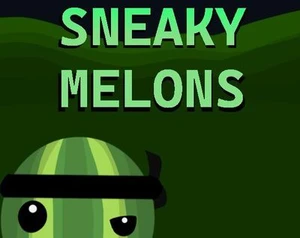 Sneaky Melons