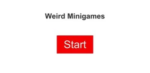 Weird Minigames