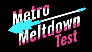 Metro Meltdown (Test Version)