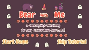Bear With Me (itch) (MyCousinJimmy)