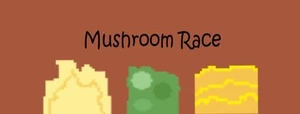 Mushroom Race