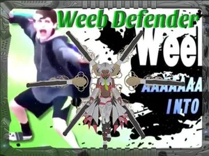Weeb Defender