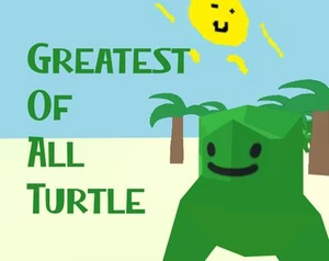 Greatest Of All Turtle