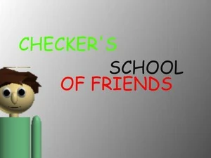 Checker's school of friends