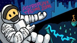 Astropunk Testing Zone