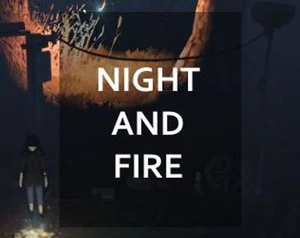 NIGHT AND FIRE